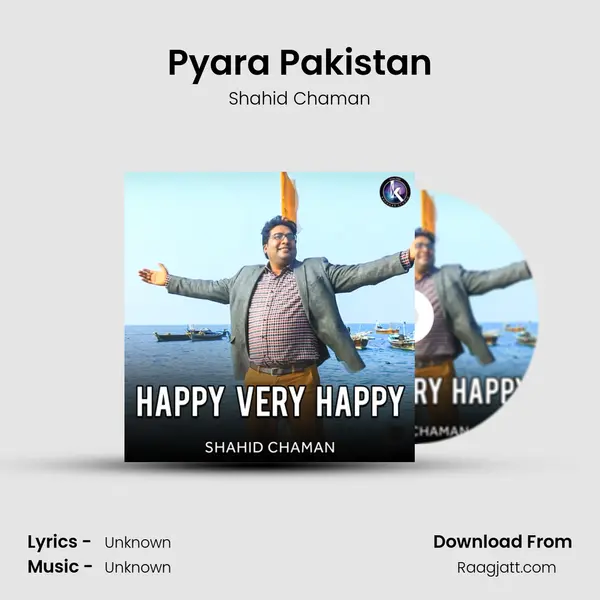 Pyara Pakistan - Shahid Chaman album cover 