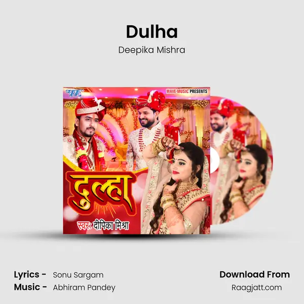 Dulha - Deepika Mishra album cover 