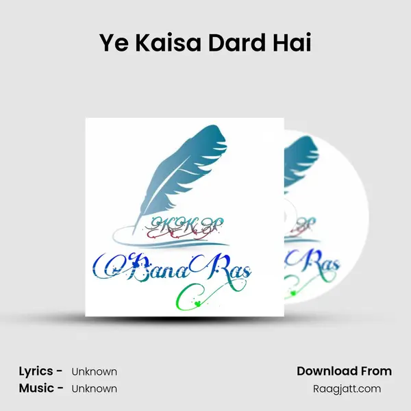 Ye Kaisa Dard Hai -  album cover 