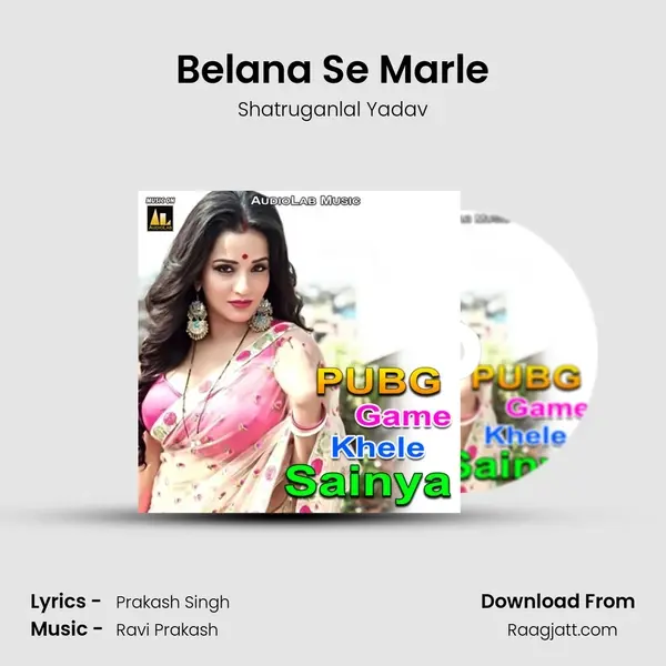 Belana Se Marle mp3 song