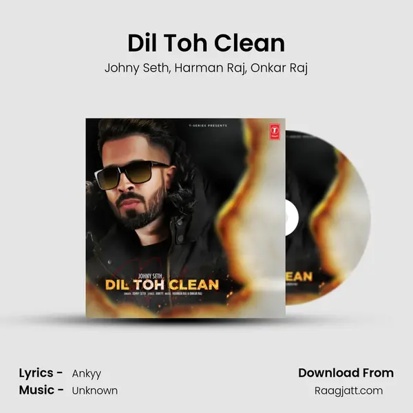 Dil Toh Clean - Johny Seth album cover 