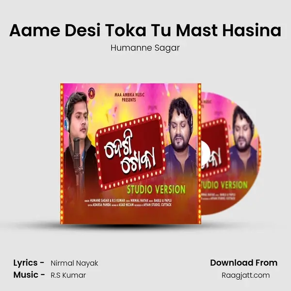 Aame Desi Toka Tu Mast Hasina - Humanne Sagar album cover 