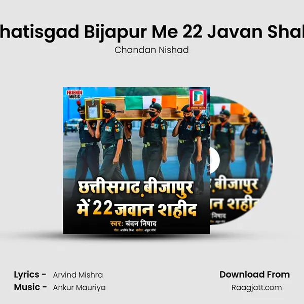 Chhatisgad Bijapur Me 22 Javan Shahid - Chandan Nishad album cover 