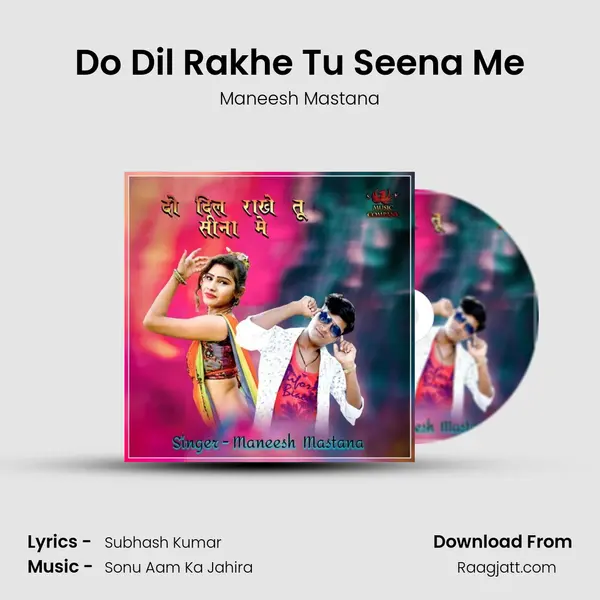 Do Dil Rakhe Tu Seena Me mp3 song