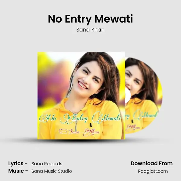 No Entry Mewati mp3 song