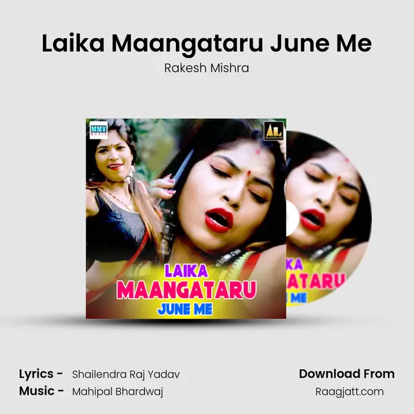 Laika Maangataru June Me - Rakesh Mishra album cover 