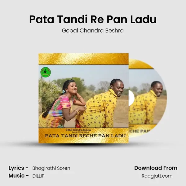 Pata Tandi Re Pan Ladu - Gopal Chandra Beshra album cover 