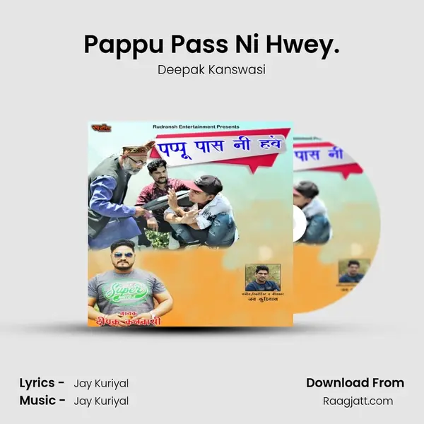 Pappu Pass Ni Hwey. mp3 song