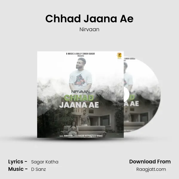 Chhad Jaana Ae mp3 song