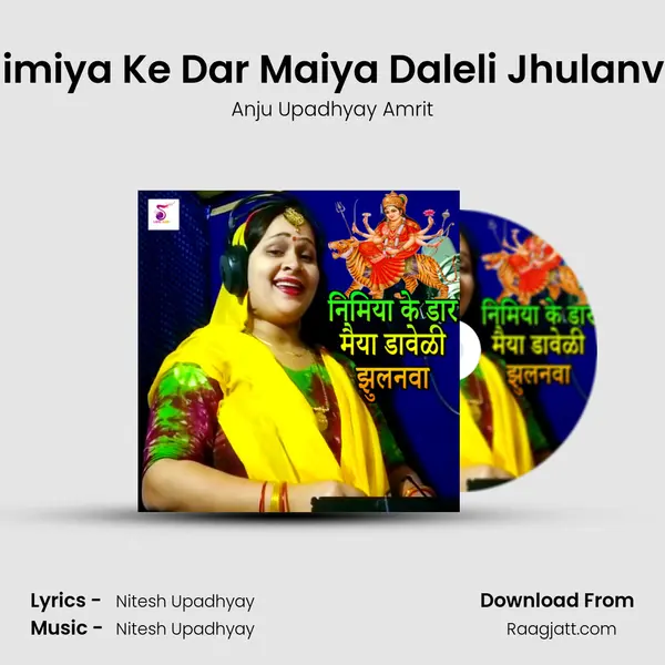 Nimiya Ke Dar Maiya Daleli Jhulanva - Anju Upadhyay Amrit album cover 