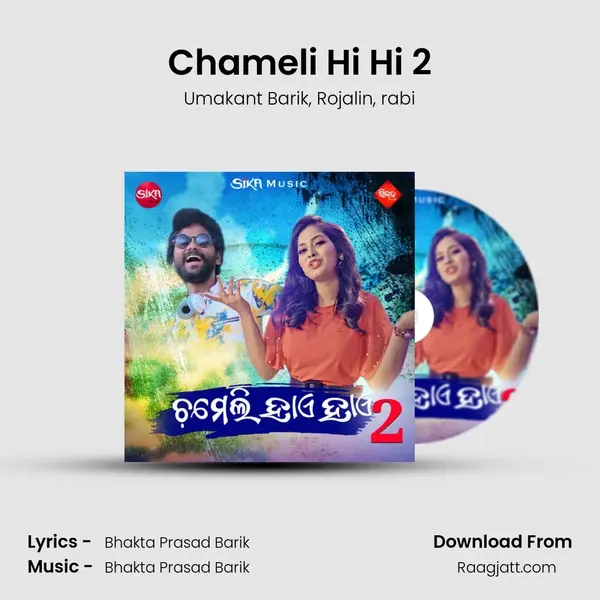 Chameli Hi Hi 2 - Umakant Barik album cover 