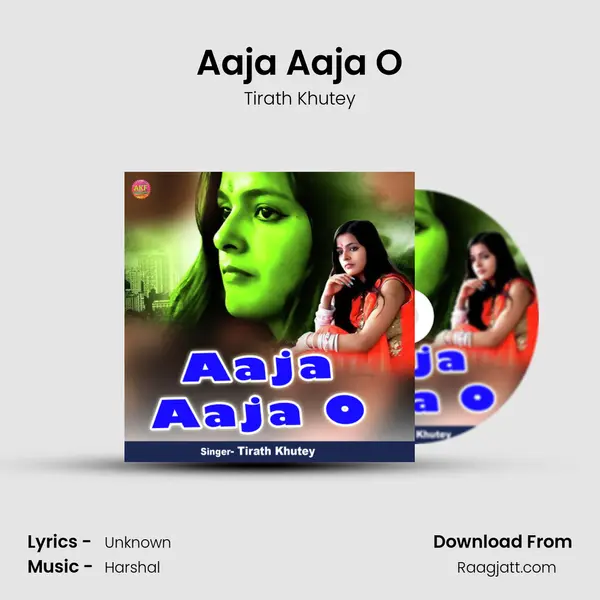 Aaja Aaja O - Tirath Khutey album cover 