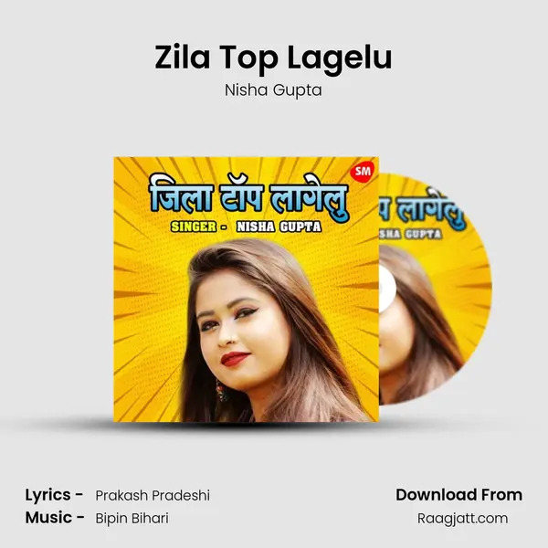 Zila Top Lagelu mp3 song