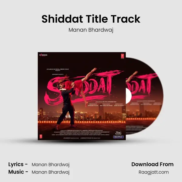 Shiddat Title Track mp3 song