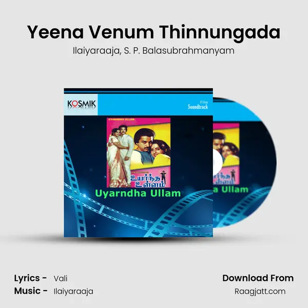 Yeena Venum Thinnungada - Ilaiyaraaja mp3 song