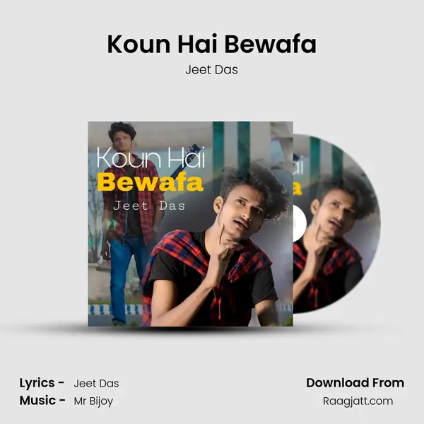 Koun Hai Bewafa mp3 song