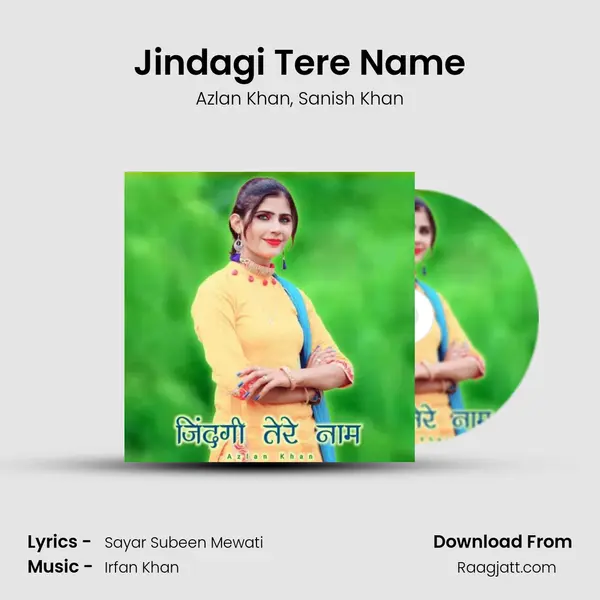 Jindagi Tere Name mp3 song