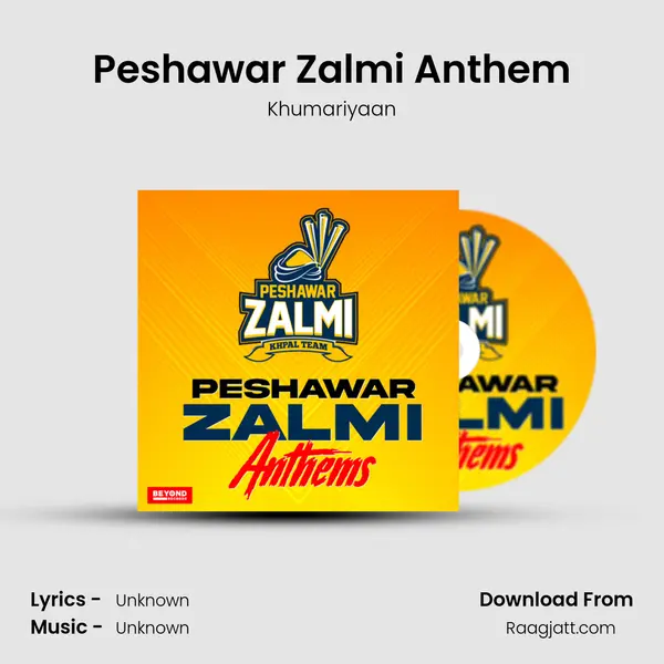 Peshawar Zalmi Anthem - Khumariyaan album cover 