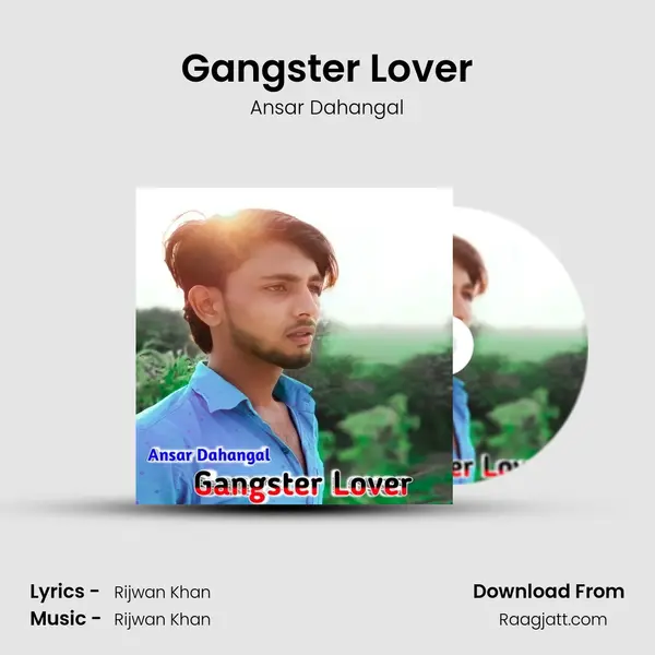 Gangster Lover - Ansar Dahangal album cover 