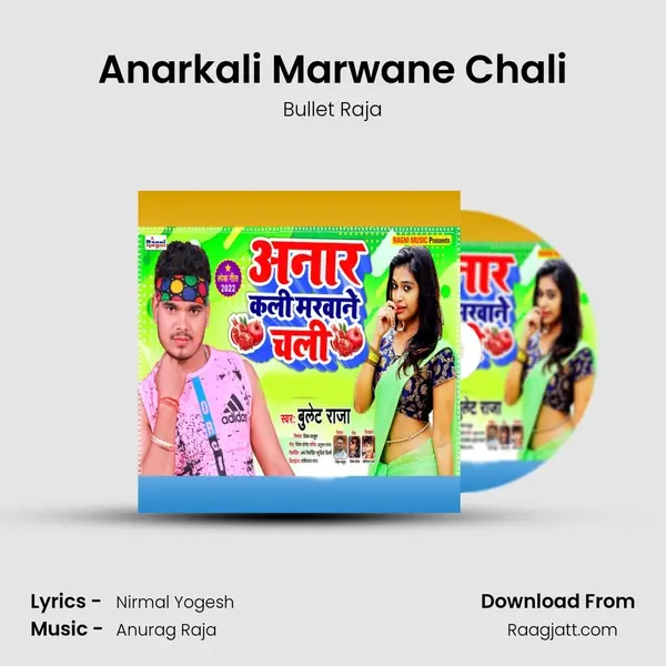 Anarkali Marwane Chali - Bullet Raja album cover 