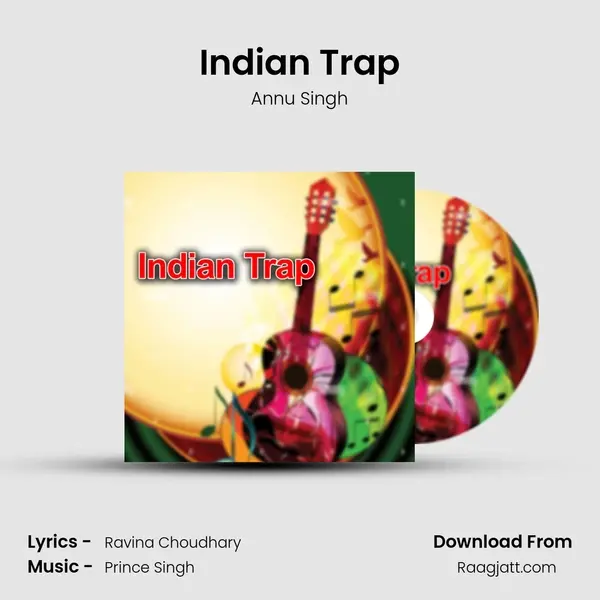 Indian Trap - Annu Singh album cover 