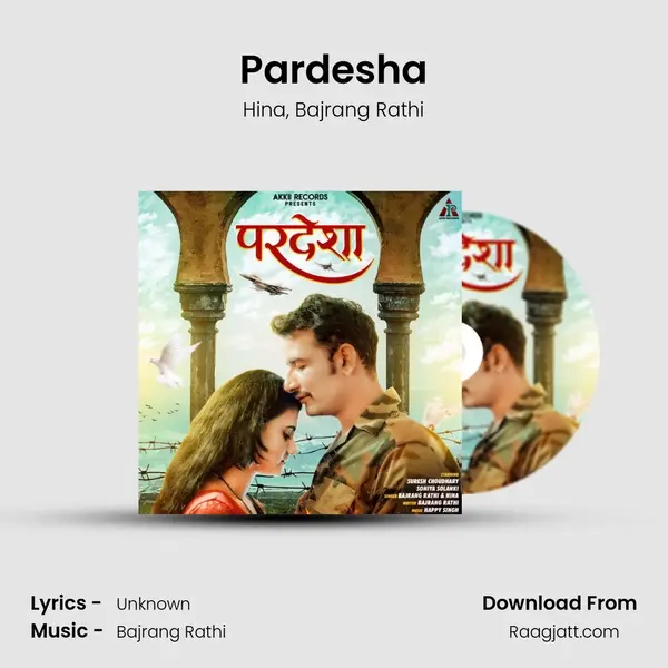 Pardesha mp3 song