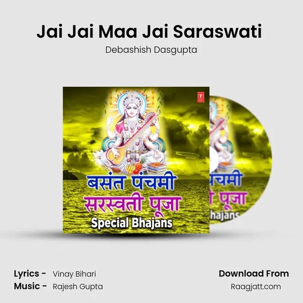 Jai Jai Maa Jai Saraswati (From 