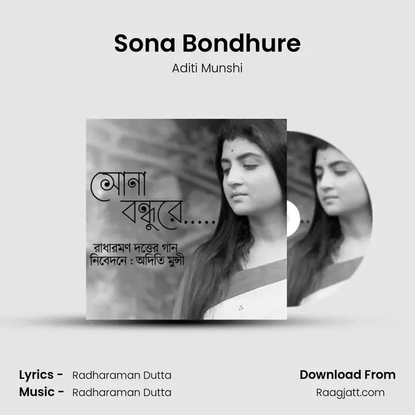 Sona Bondhure mp3 song