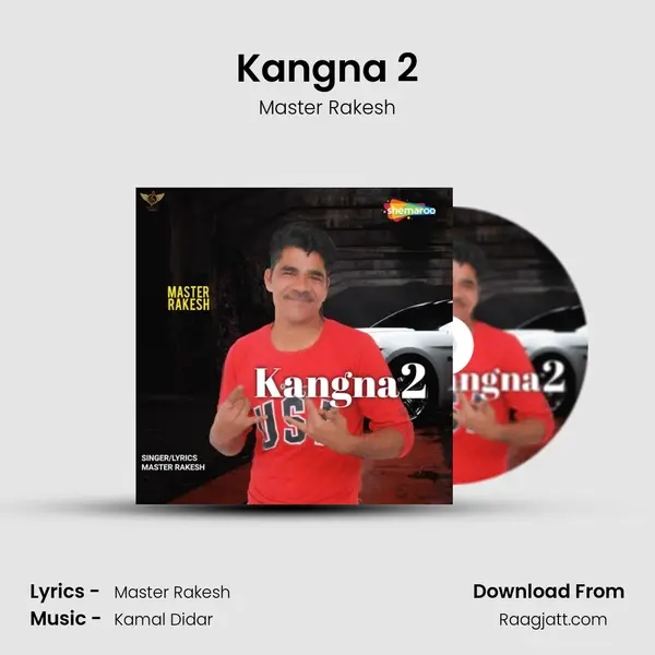 Kangna 2 mp3 song