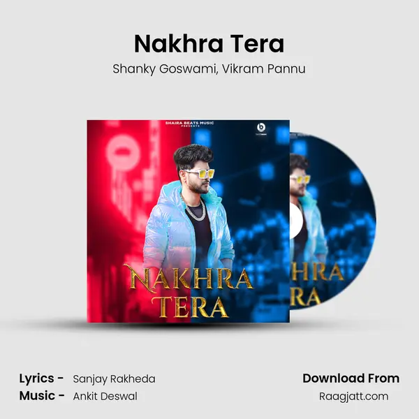 Nakhra Tera mp3 song