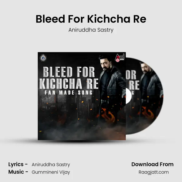 Bleed For Kichcha Re mp3 song