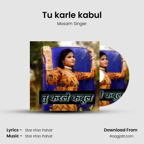 Tu karle kabul mp3 song