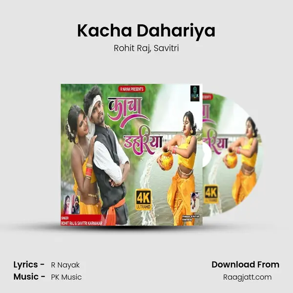 Kacha Dahariya - Rohit Raj album cover 