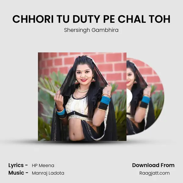 CHHORI TU DUTY PE CHAL TOH - Shersingh Gambhira album cover 