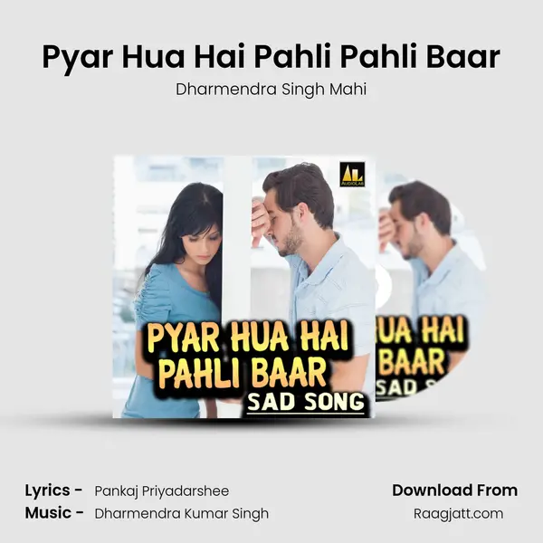 Pyar Hua Hai Pahli Pahli Baar - Dharmendra Singh Mahi album cover 