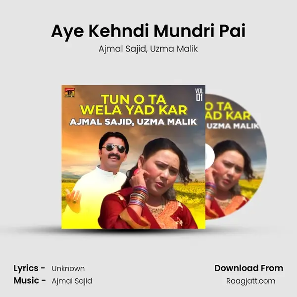 Aye Kehndi Mundri Pai - Ajmal Sajid album cover 