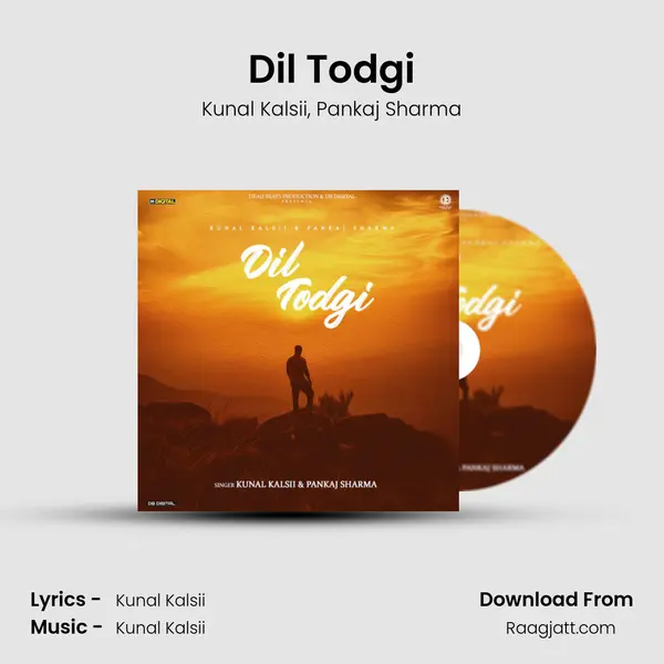 Dil Todgi mp3 song