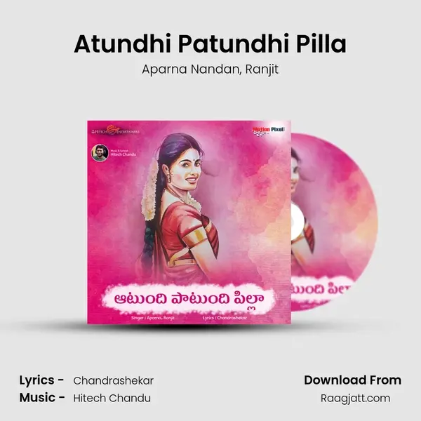 Atundhi Patundhi Pilla - Aparna Nandan mp3 song