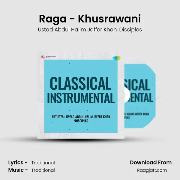 Raga - Khusrawani - Ustad Abdul Halim Jaffer Khan album cover 