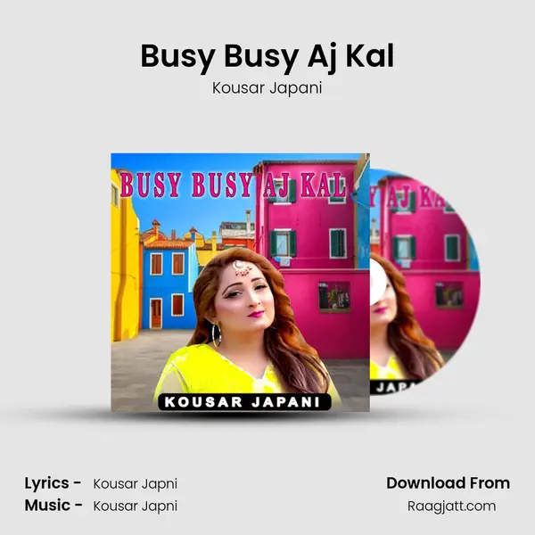 Busy Busy Aj Kal mp3 song