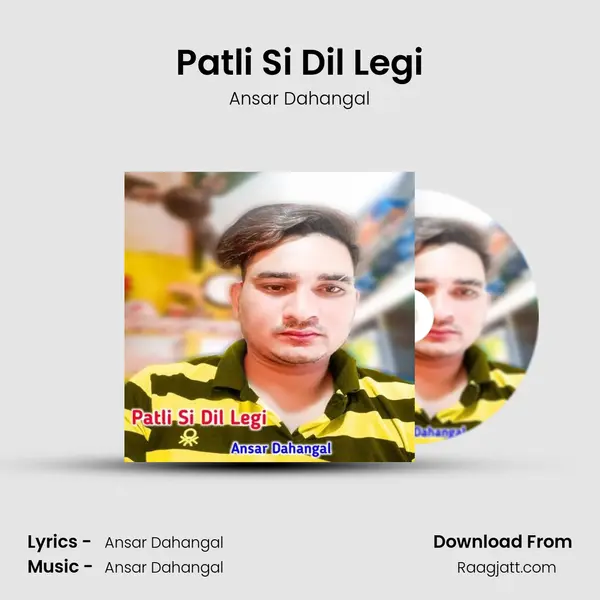 Patli Si Dil Legi mp3 song