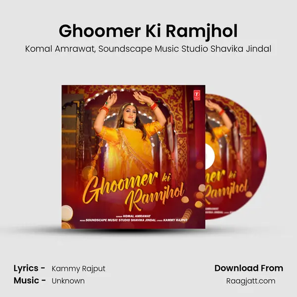 Ghoomer Ki Ramjhol mp3 song