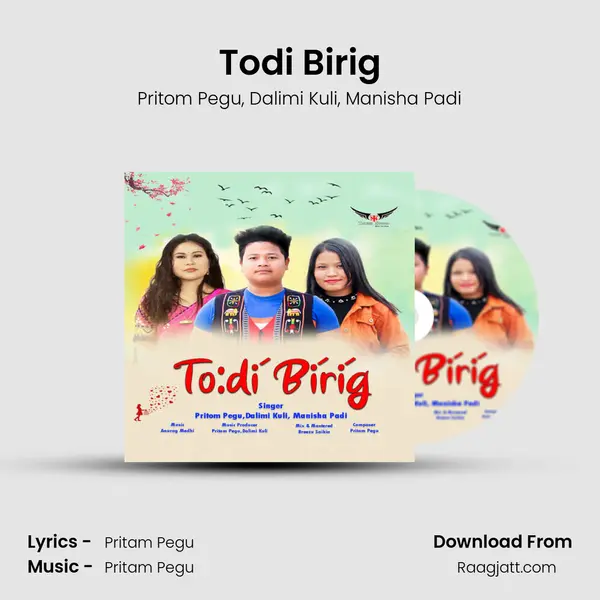 Todi Birig mp3 song