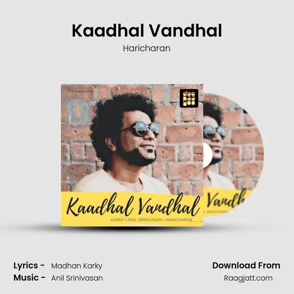 Kaadhal Vandhal mp3 song