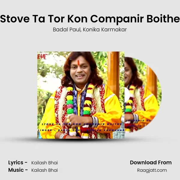 Stove Ta Tor Kon Companir Boithe - Badal Paul mp3 song