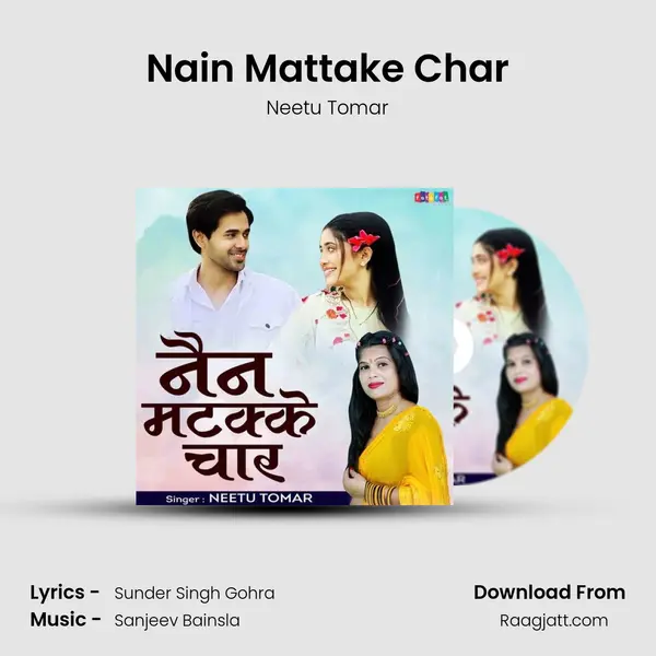 Nain Mattake Char - Neetu Tomar album cover 