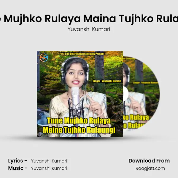 Tune Mujhko Rulaya Maina Tujhko Rulaungi - Yuvanshi Kumari album cover 