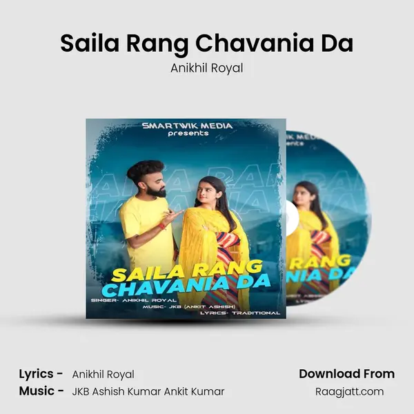 Saila Rang Chavania Da - Anikhil Royal album cover 