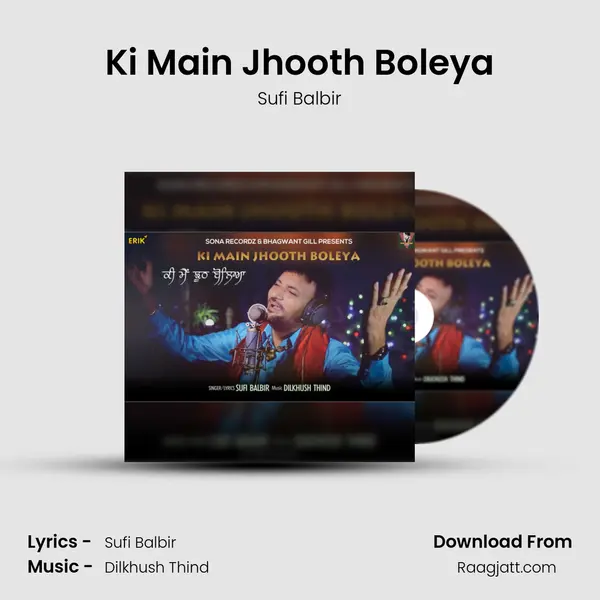 Ki Main Jhooth Boleya - Sufi Balbir album cover 