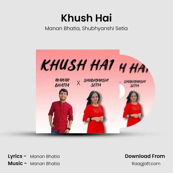 Khush Hai - Manan Bhatia album cover 